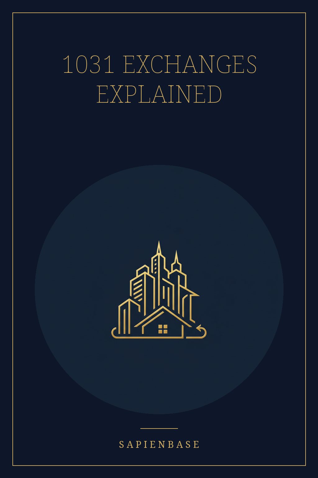 1031 Exchanges Explained