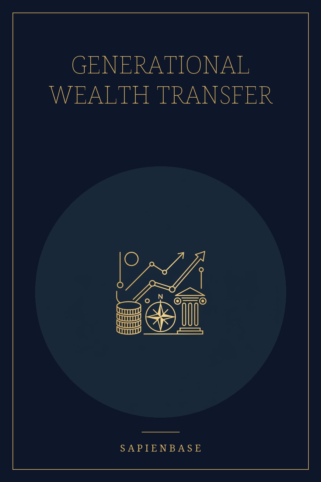 Generational Wealth Transfer