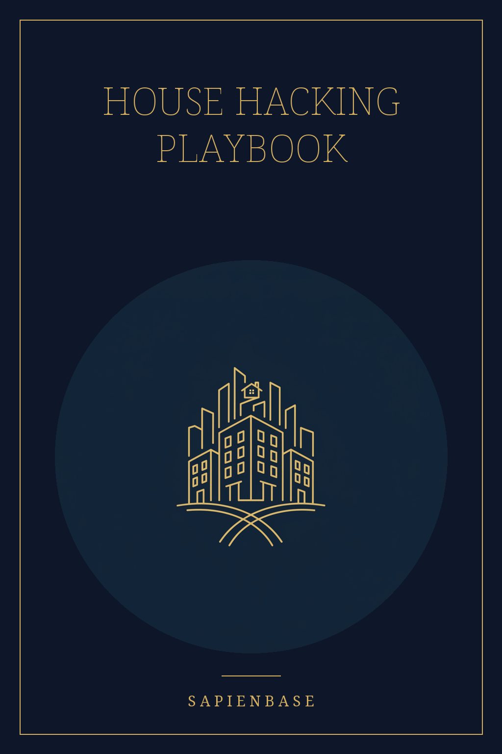 House Hacking Playbook