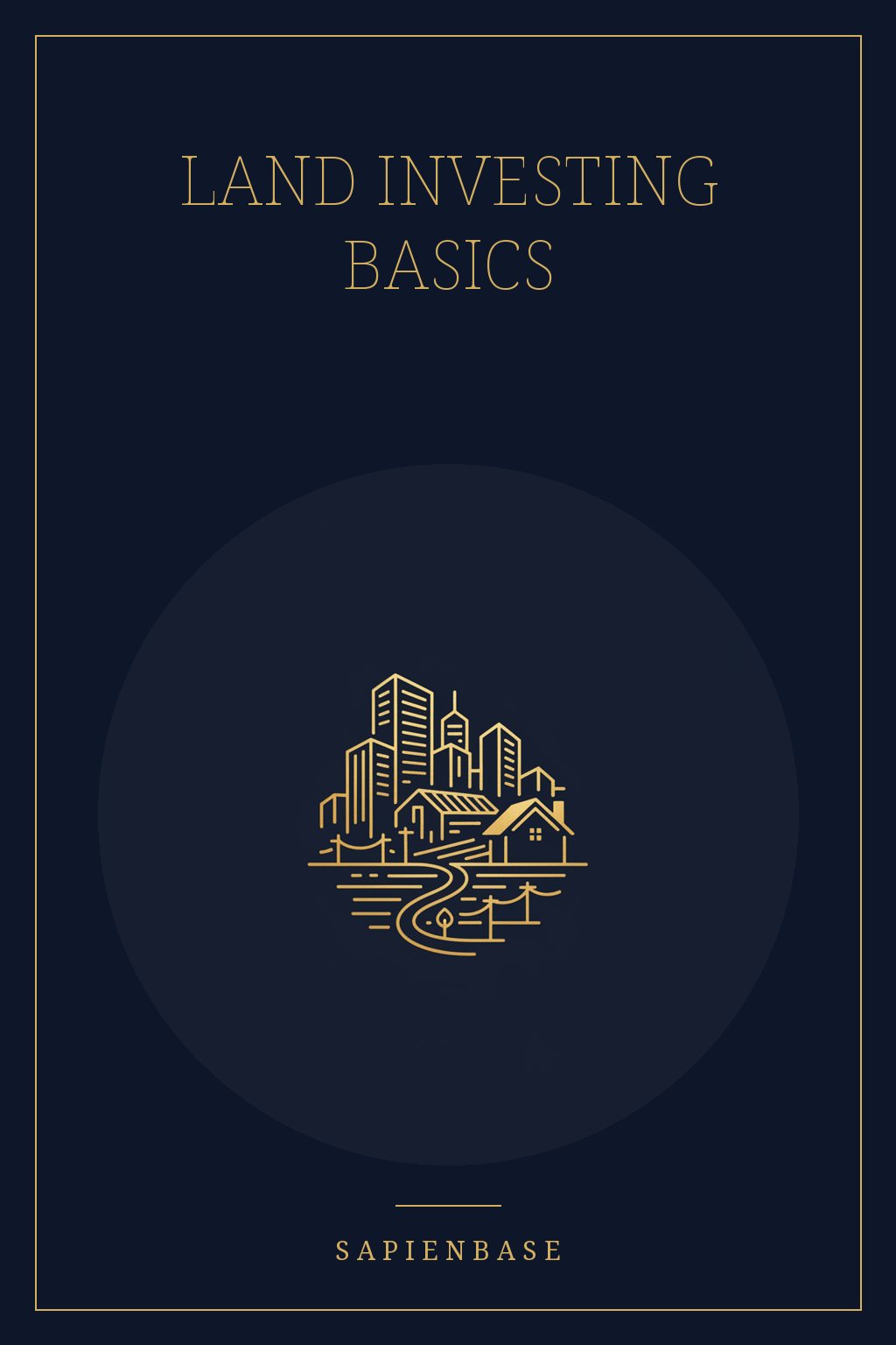 Land Investing Basics