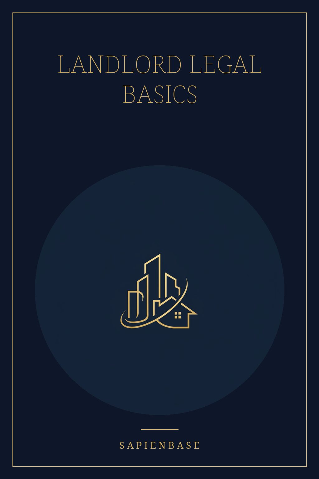 Landlord Legal Basics