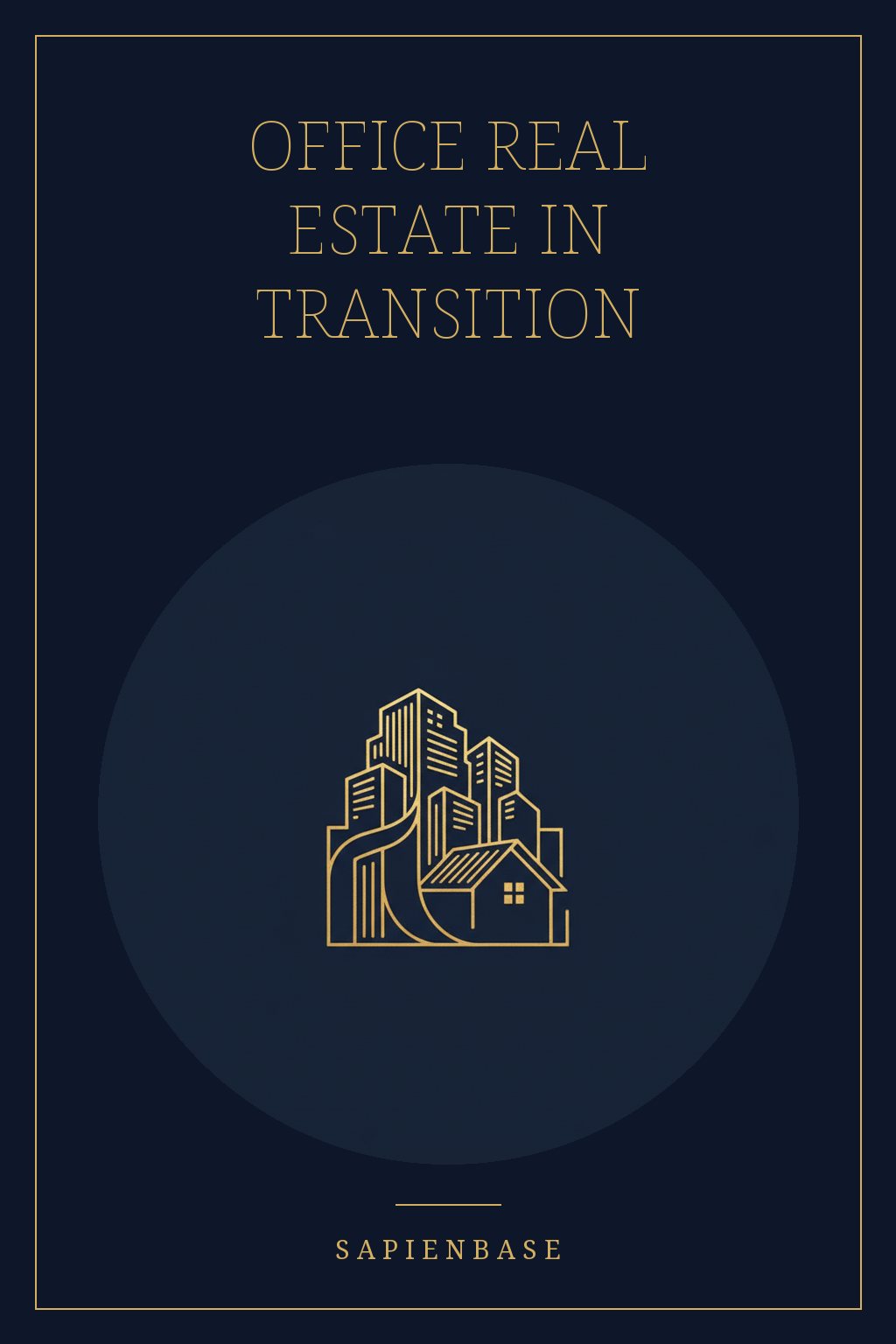 Office Real Estate in Transition