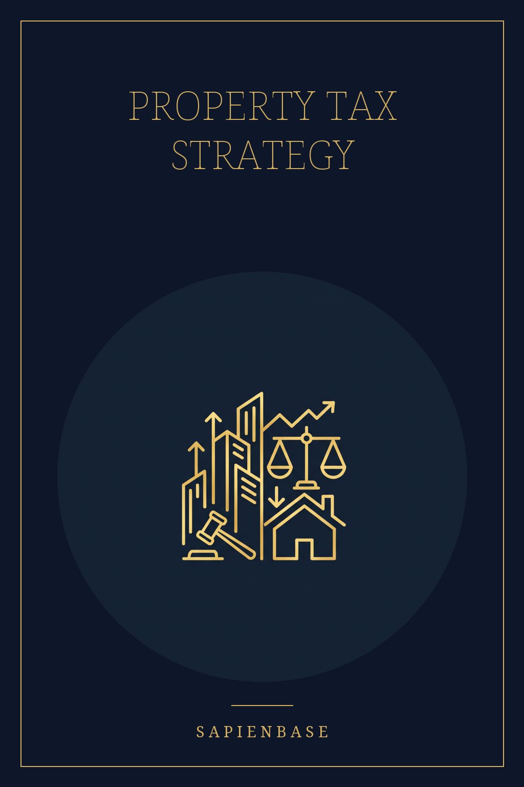 Property Tax Strategy