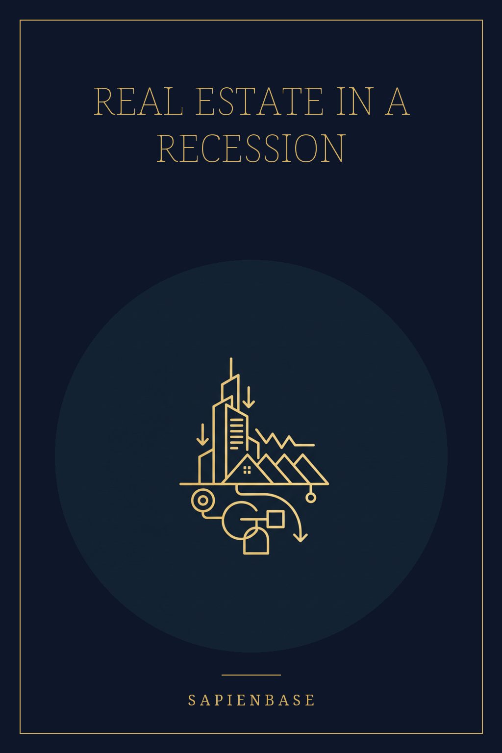 Real Estate in a Recession