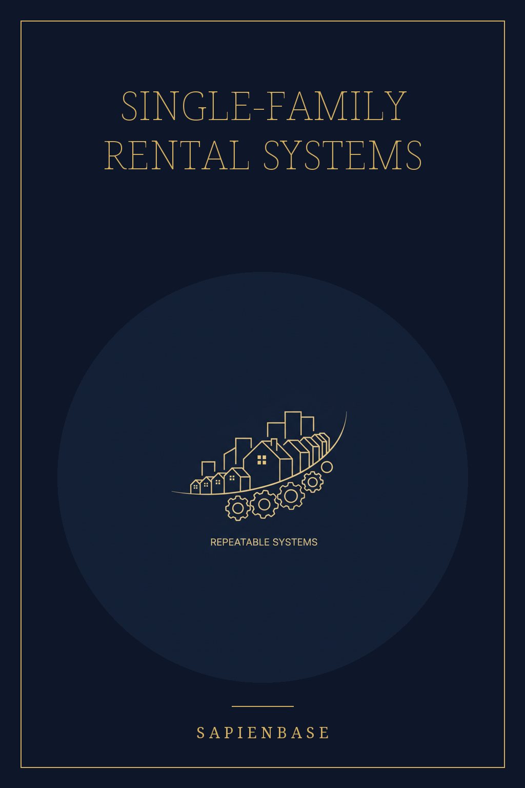 Single-Family Rental Systems
