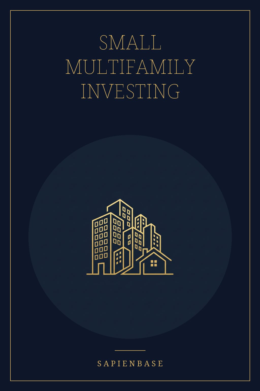 Small Multifamily Investing
