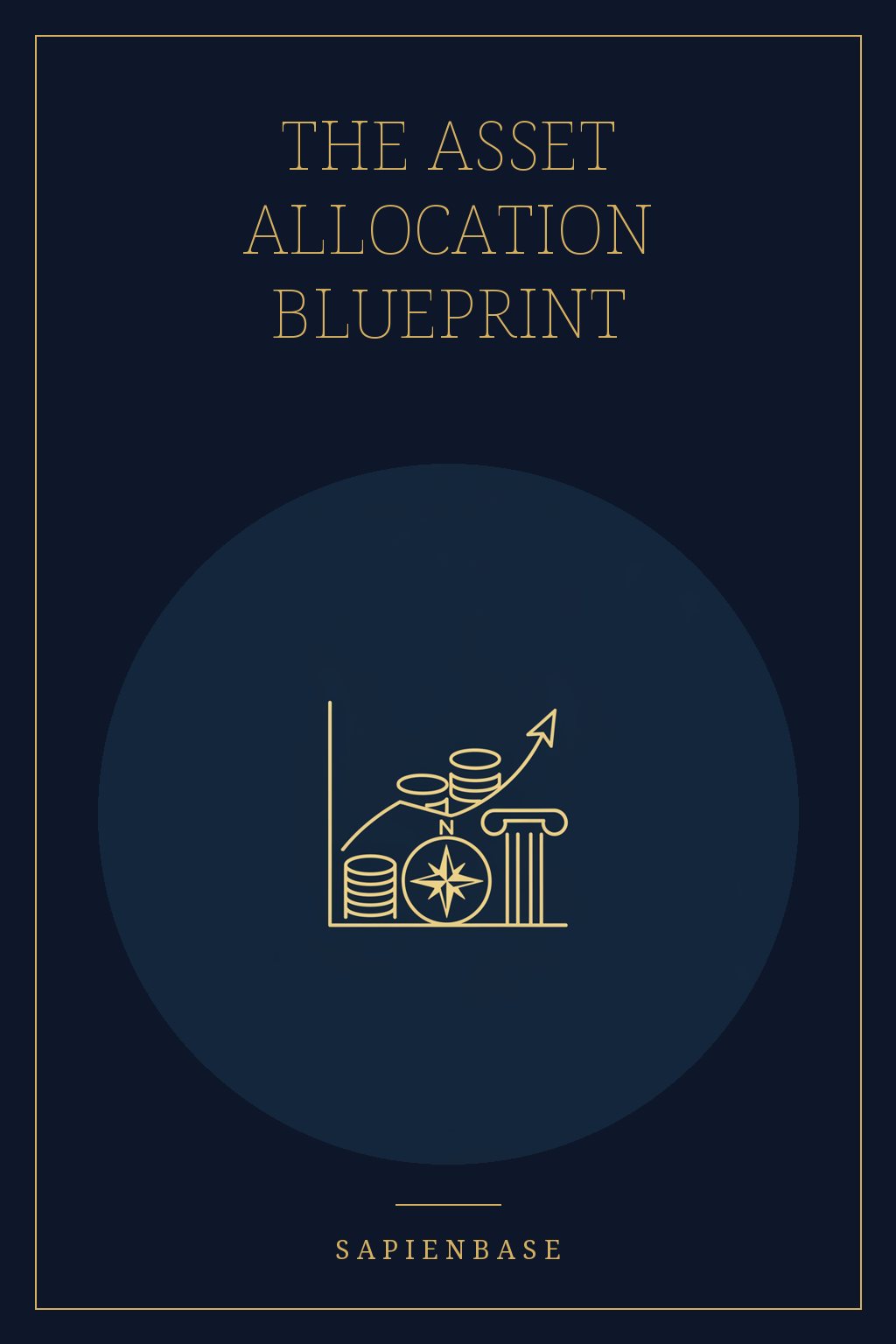 The Asset Allocation Blueprint