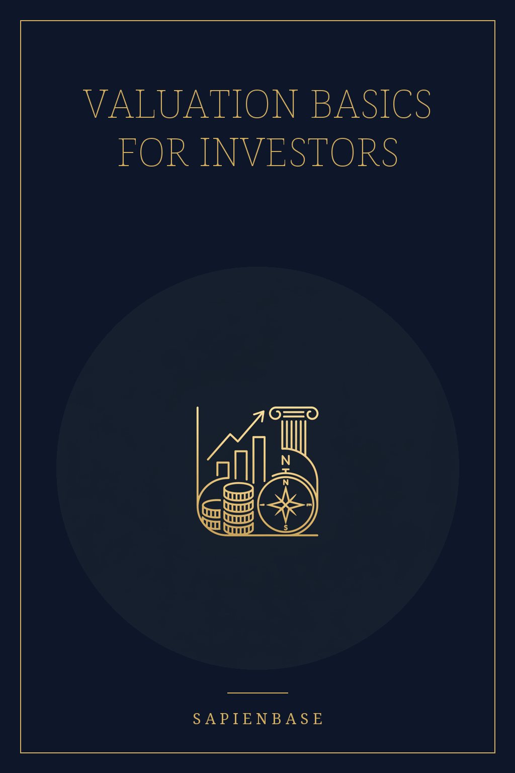 Valuation Basics for Investors